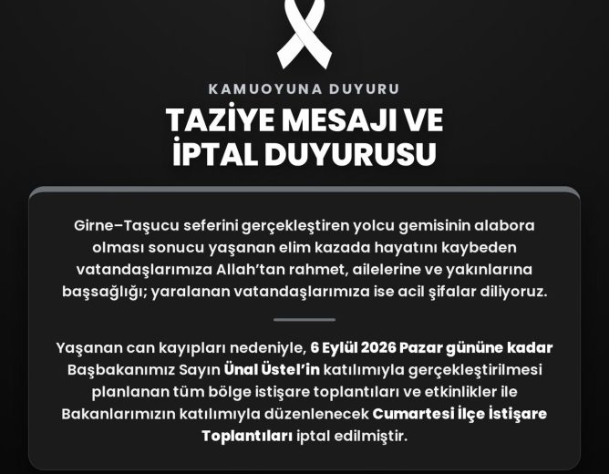 TAZİYE MESAJI VE İPTAL DUYURUSU